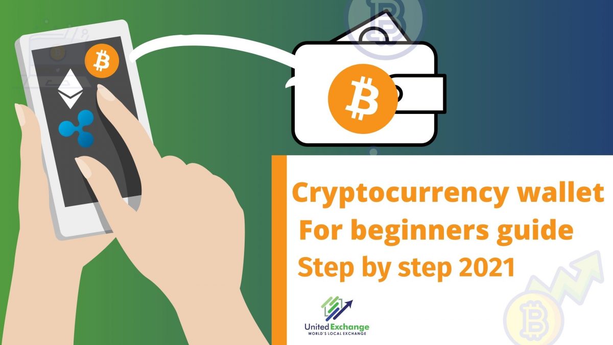 Cryptocurrency wallet for beginners guide step by step 2021
