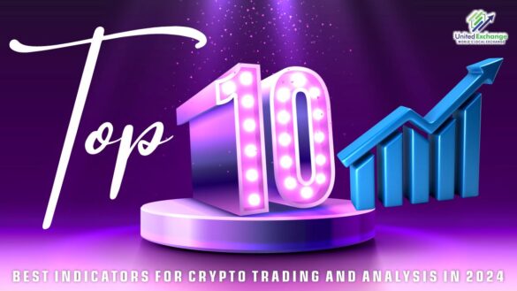 Top 10 Best Indicators for Crypto Trading and Analysis in 2024